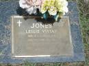 Leslie Vivian JONES,
born 27-7-12,
died 26-11-91,
missed by wife Mavis,
son Raymond & grandchildren;
Howard cemetery, City of Hervey Bay