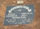 Henry Archibald HAMILTON,
died 26-12-78 aged 87 years;
Priscilla May HAMILTON,
died 9-9-82 aged 85 years;
Howard cemetery, City of Hervey Bay