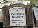 Catherine GILLESPIE,
mother
died 29 June 1946 aged 83 years;
Howard cemetery, City of Hervey Bay