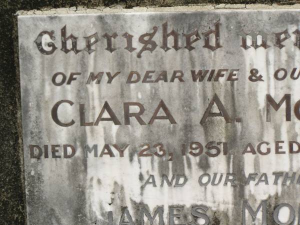 Clara A. MORRIS,  | wife mother,  | died 23 May 1951 aged 65 years;  | James MORRIS,  | father,  | died 29 May 1967 aged 88 years;  | Howard cemetery, City of Hervey Bay  | 