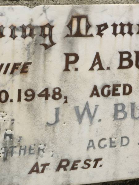 P.A. BURNETT,  | wife,  | died 20 Nov 1948 aged 65 years;  | J.W. BURNETT,  | father grandfather great-grandfather,  | aged 83 years;  | Howard cemetery, City of Hervey Bay  | 