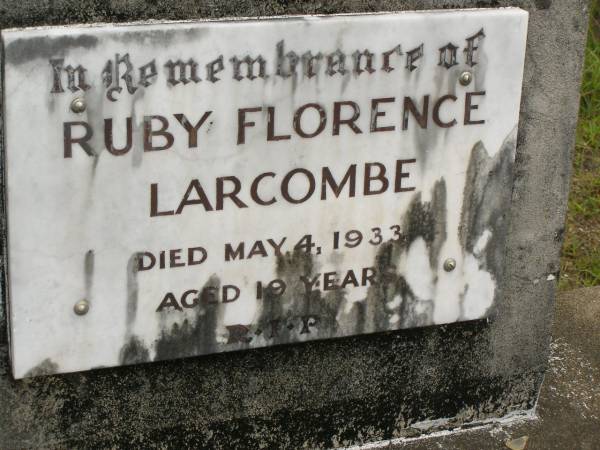 Ruby Florence LARCOMBE,  | died 4 May 1933 aged 19 years;  | Howard cemetery, City of Hervey Bay  | 