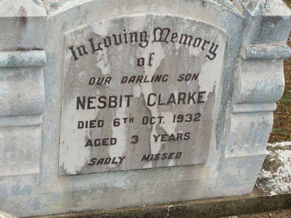 Nesbit CLARKE,  | son,  | died 6 Oct 1932 aged 3 years;  | Howard cemetery, City of Hervey Bay  | 