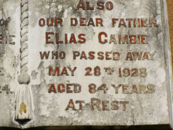 Matilda A, GAMBIE,  | wife of Elias GAMBIE,  | died 8 March 1924 aged 76 years;  | Elias GAMBIE,  | father,  | died 28 May 1928 aged 84 years;  | Howard cemetery, City of Hervey Bay  | 