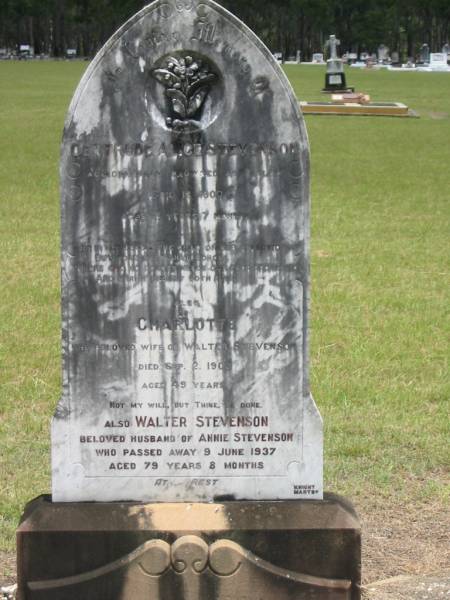 Gertrude Alice STEVENSON,  | accidentally drowned Pialba 16 April 1900  | aged 8 years 7 months;  | Charlotte,  | wife of Walter STEVENSON,  | died 2 Sept 1903 aged 49 years;  | Walter STEVENSON,  | husband of Annie STEVENSON,  | died 9 June 1937 aged 79 years 8 months;  | Howard cemetery, City of Hervey Bay  | 