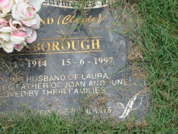 Raymond? (Claude) BILSBOROUGH,  | 28?-11-1914 - 15-6-1997,  | husband of Laura,  | father of Joan & June;  | Howard cemetery, City of Hervey Bay  | 