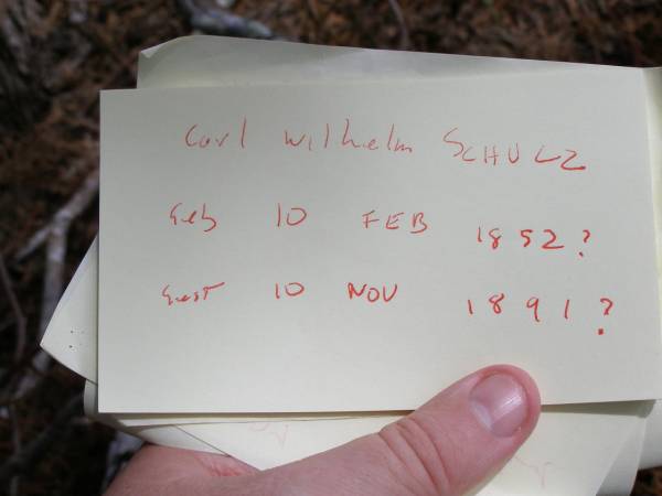 Carl Wilhelm SCHULZ  | geb:  10 Feb 1852?  | gest: 10 Nov 1891?  | Hoya Lutheran Cemetery, Boonah Shire  |   | 