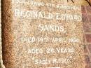 
Lavinia SANDS,
died 29 May 1950 aged 70 years;
Reginald Edward SANDS,
son brother,
died 19 April 1938 aged 26 years;
Jandowae Cemetery, Wambo Shire
Research Contact: donaldhistory@gmail.com http:ritekgirl.centelia.net

