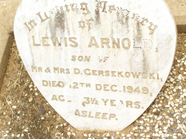 Lewis ARNOLD,  | son of Mr & Mrd D. GERSEKOWSKI,  | died 12 Dec 1949 aged 3 1/2 years;  | Jandowae Cemetery, Wambo Shire  |   | 