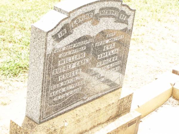 William Rudolf Carl KRUGER,  | husband father,  | died 16 Nov 1951 aged 83 years;  | Eva Amelia KRUGER,  | mother,  | died 4 Aug 1960 aged 75 years;  | Jandowae Cemetery, Wambo Shire  | 