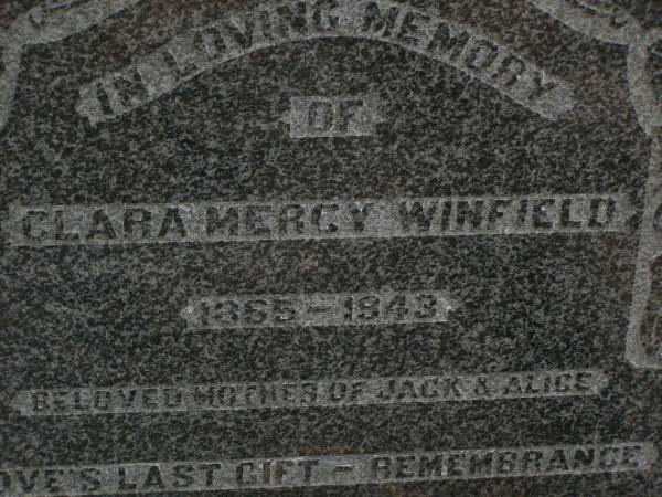 Clara Mercy WINFIELD,  | mater,  | 1865 - 1943,  | mother of Jack & Alice;  | Jandowae Cemetery, Wambo Shire  | 
