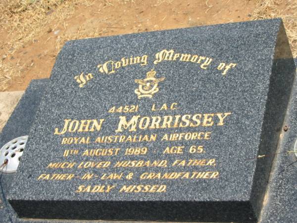 John MORRISSEY,  | died 11 Aug 1989 aged 65 years,  | husband father father-in-law grandfather;  | Jandowae Cemetery, Wambo Shire  | 
