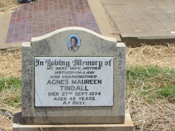 Agnes Maureen TINDALL,  | wife mother mother-in-law grandmother,  | died 27 Sept 1974 aged 48 years;  | Jandowae Cemetery, Wambo Shire  | 