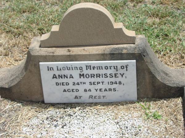 Anna MORRISSEY,  | died 24 Sept 1948 aged 84 years;  | Jandowae Cemetery, Wambo Shire  | 