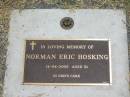 
Norman Eric HOSKING,
died 14-04-2005 aged 91 years;
Jandowae Cemetery, Wambo Shire
