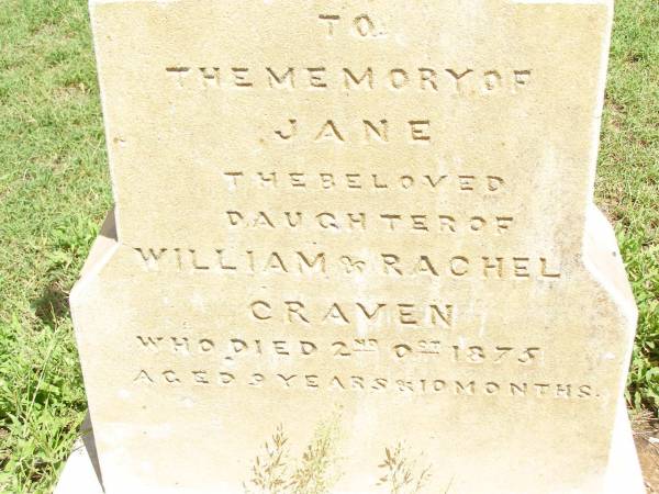 Jane,  | daughter of William & Rachel CRAVEN,  | died 2 Oct 1875  | aged 9 years 10 months;  | Jimbour Station Historic Cemetery, Wambo Shire  | 