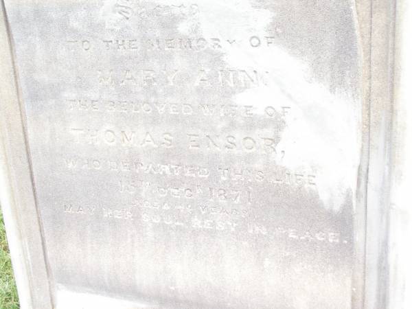 Mary Ann,  | wife of Thomas ENSOR,  | died 15 Dec 1871 aged 49 years;  | Jimbour Station Historic Cemetery, Wambo Shire  | 