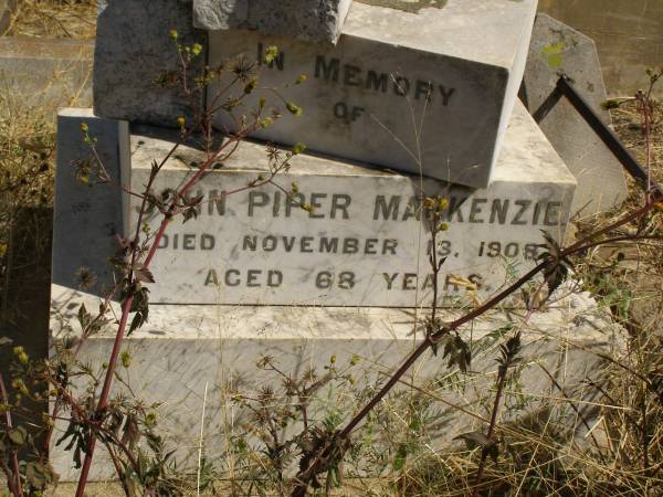 John Piper MACKENZIE,  | died 13 Nov 1908 aged 68 years;  | Ella Maria MACKENZIE,  | wife of John Piper MACKENZIE,  | died 8 Aug 1912 aged 52 years;  | Jondaryan cemetery, Jondaryan Shire  | 