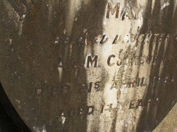 May,  | daughter of A. & M. COCKBURN,  | died 21 April 1928 aged 14 years;  | Jondaryan cemetery, Jondaryan Shire  | 