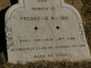Frederick BUSIKO,
born 24 Nov 1860,
accidentally killed 14 Dec 1908 aged 48 years;
Jondaryan cemetery, Jondaryan Shire