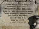 Margaret Emily WOCKNER,
wife mother,
died 29 Dec 1929 aged 58 years;
Frederick WOCKNER,
died 10 Feb 1941 aged 69 years;
Jondaryan cemetery, Jondaryan Shire
