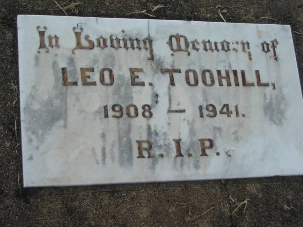 Leo E TOOHILL  | b: 1908, d: 1941  | Kalbar Catholic Cemetery, Boonah Shire  | 