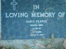 
Doris PEARCE,
died 11-08-97 aged 91 years;
Kalbar General Cemetery, Boonah Shire
