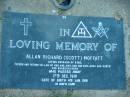 
Allan Richard (Scott) MOFFATT,
husband of Kyle,
father and father-in-law of Gus & Judy,
Don & Kate, Greg & Robyn,
born 4 Jan 1918 died 17 Dec 1991;
Kalbar General Cemetery, Boonah Shire
