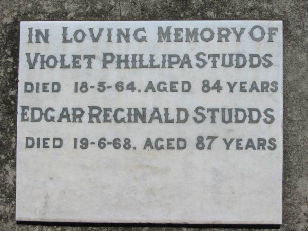 Violet Phillipa STUDDS,  | died 18-3-64 aged 84 years;  | Edgar Reginald STUDDS,  | died 19-6-68 aged 87 years;  | Kalbar General Cemetery, Boonah Shire  | 