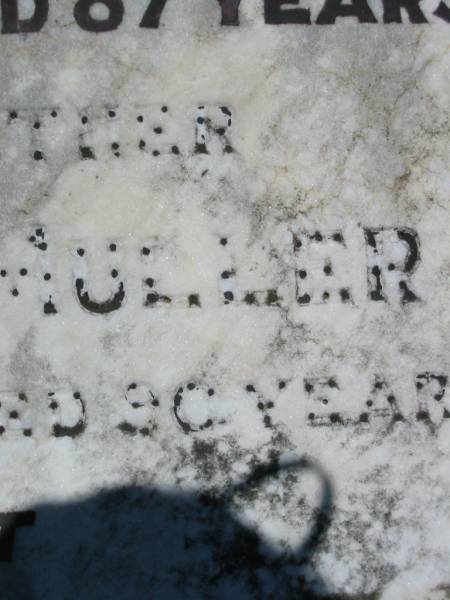 Emilie M.R. MULLER, wife mother,  | died 6 May 1961 aged 87 years;  | William A. MULLER, father,  | died 17 April 1968 aged 90 years;  | Kalbar General Cemetery, Boonah Shire  | 