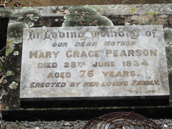 Mary Grace PEARSON, mother,  | died 28 June 1934 aged 76 years;  | Tilden Richard PEARSON, father,  | died 17 Sept 1936 aged 77 years;  | Kalbar General Cemetery, Boonah Shire  | 