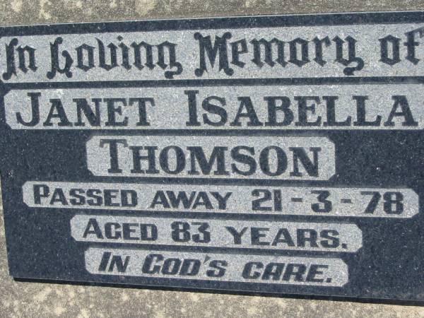 Janet Isabella THOMSON,  | died 21-3-78 aged 83 years;  | Kalbar General Cemetery, Boonah Shire  | 