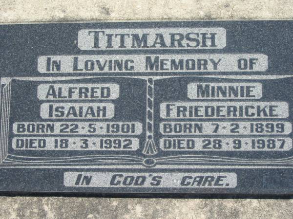 Alfrred Isaiah TITMARSH,  | born 22-5-1901 died 18-3-1992;  | Minnie Friedericke TITMARSH,  | born 7-2-1899 died 28-9-1987;  | Kalbar General Cemetery, Boonah Shire  | 
