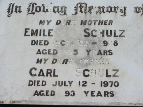 Emile SCHULZ, mother,  | died 25 Oct 1968 aged 85 years;  | Carl SCHULZ, father,  | died 12 July 1970 aged 93 years;  | Kalbar General Cemetery, Boonah Shire  | 