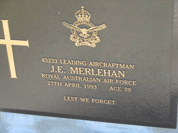J.E. MERLEHAN,  | 27 Aprile 1993 age 70;  | Kalbar General Cemetery, Boonah Shire  | 