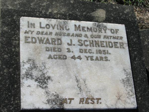 Edward J. SCHNEIDER (Ted), husband father,  | died 3 Dec 1951 aged 44 years;  | Esther Kaden (SCHNEIDER) nee MULLER,  | 20-6-1911 - 22-2-1991;  | Dorothy Annie CLARK, daughter wife mother,  | 7-11-29 - 5-5-93;  | Kalbar General Cemetery, Boonah Shire  | 