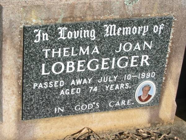 Thelma Joan LOBEGEIGER,  | died 10 July 1990 aged 74 years;  | Kalbar General Cemetery, Boonah Shire  | 