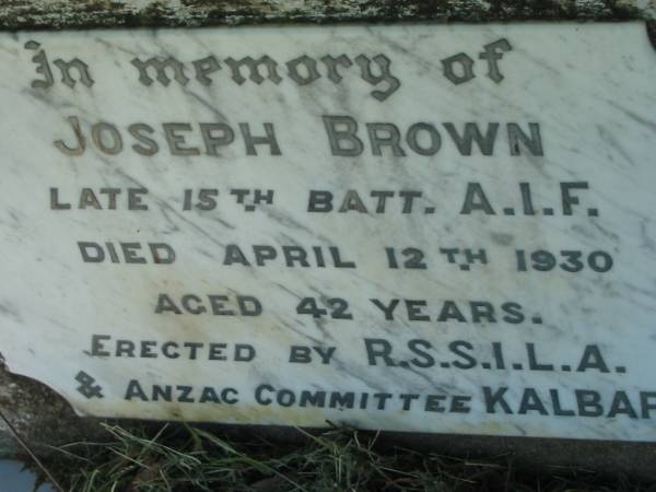 Joseph BROWN,  | died 12 April 1930 aged 42 years;  | Kalbar General Cemetery, Boonah Shire  | 