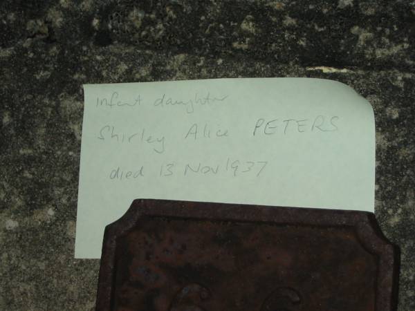 infant daughter  | Shirley Alice PETERS  | died 13 Nov 1937  | St John's Lutheran Church Cemetery, Kalbar, Boonah Shire  |   | 