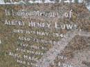 
Albert Henry LOWE,
died 10 May 1941 aged 72 years;
Alice Margaret LOWE, mother,
died 8 March 1946 aged 72 years;
Kandanga Cemetery, Cooloola Shire

