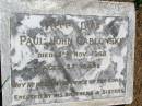 
Paul John GABLONSKI,
died 3 Nov 1968 aged 57 years,
erected by brothers & sisters;
Kandanga Cemetery, Cooloola Shire
