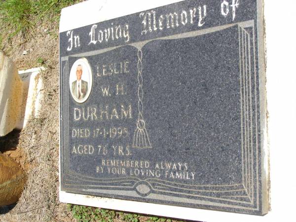 Leslie W.H. DURHAM,  | died 17-1-1995 aged 76 years;  | Kandanga Cemetery, Cooloola Shire  | 