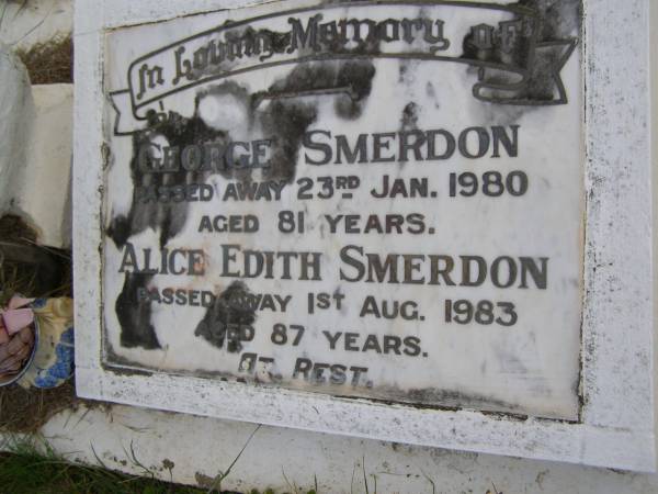 George SMERDON,  | died 23 Jan 1980 aged 81 years;  | Alice Edith SMERDON,  | died 1 Aug 1983 aged 87 years;  | Kandanga Cemetery, Cooloola Shire  | 