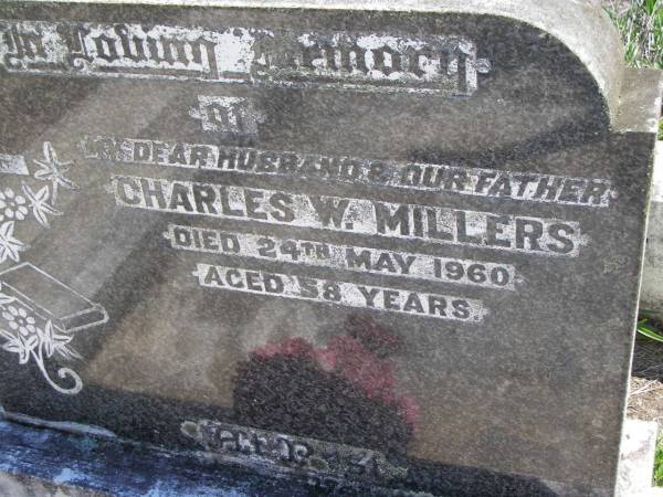 Charles W. MILLERS, husband father,  | died 24 May 1960 aged 58 years;  | Kandanga Cemetery, Cooloola Shire  | 