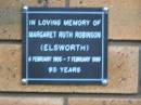 
Margaret Ruth ROBINSON (ELSWORTH)
b: 6 Feb 1905, d 7 Feb 1998, aged 93
Kenmore-Brookfield Anglican Church, Brisbane
