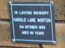 
Harold Lane NORTON
d: 2 Oct 1993, aged 90
Kenmore-Brookfield Anglican Church, Brisbane
