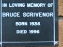 
Bruce SCRIVENOR
b: 1936, d: 1996
Kenmore-Brookfield Anglican Church, Brisbane
