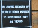 
Herbert Henry WOHLSEN
d: 13 Nov 1997, aged 86
Kenmore-Brookfield Anglican Church, Brisbane

