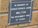 
Christopher John WALTON
d: 9 Nov 1992, aged 37
Kenmore-Brookfield Anglican Church, Brisbane
