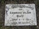 Edward Alan DUFF,
died 6-7-73 aged 74 years;
St Johns Catholic Church, Kerry, Beaudesert Shire